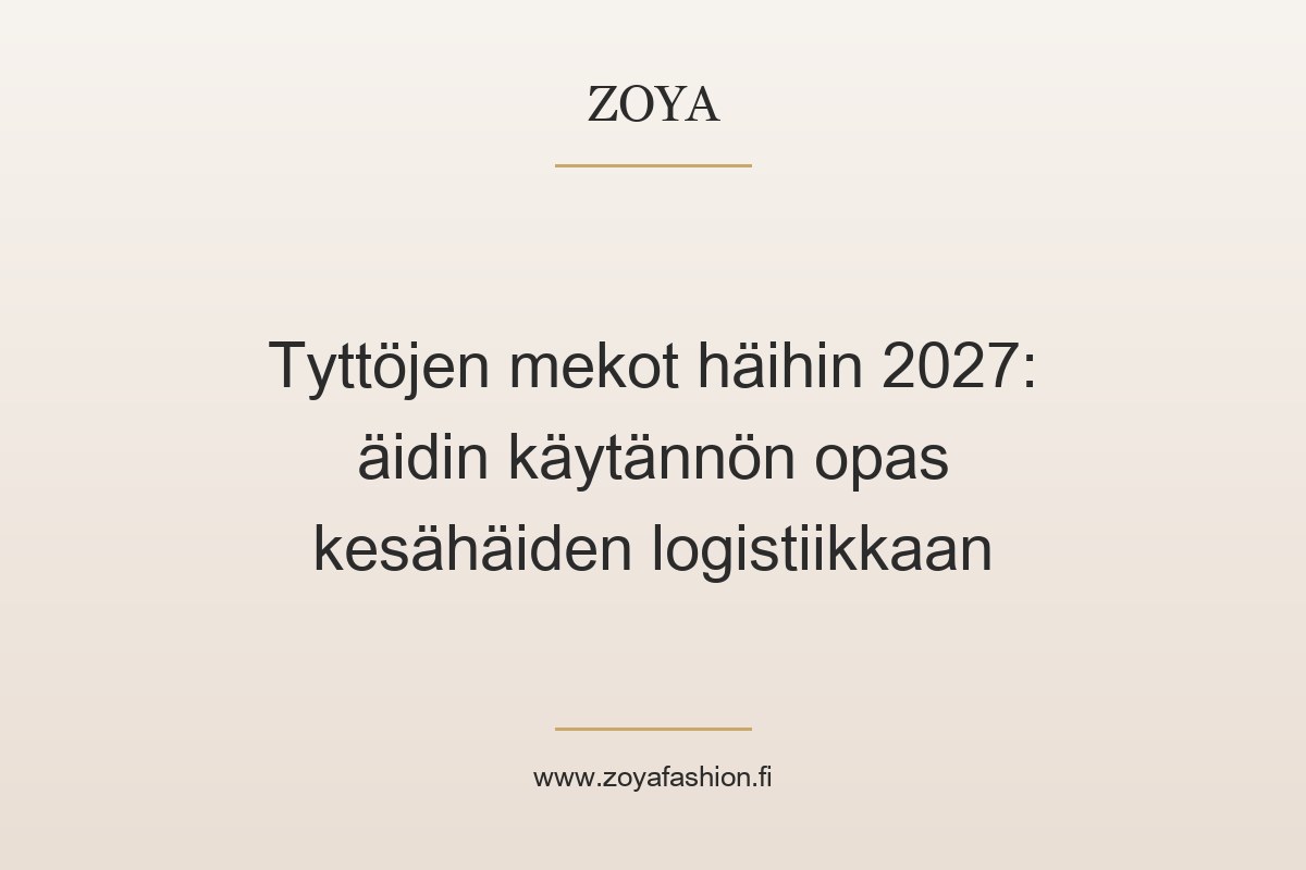 Tyttöjen mekot häihin 2027: äidin käytännön opas kesähäiden logistiikkaan